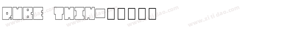 QUBE THIN字体转换